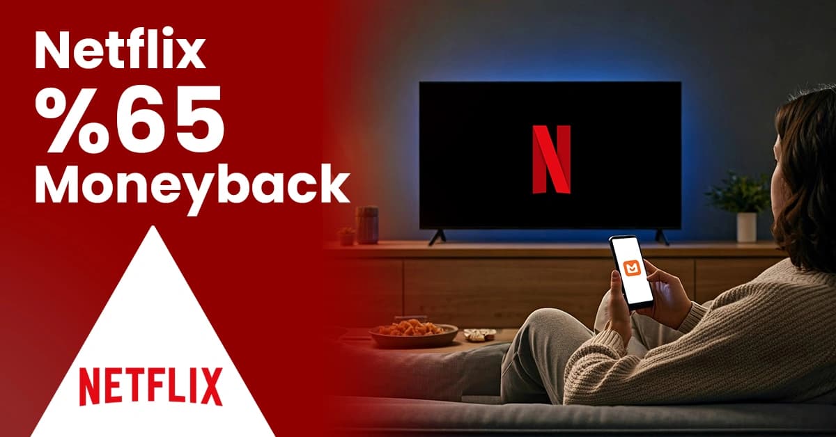 Moneyback Nedir? Netflix’te %65 Nakit Nasıl Kazanılır?